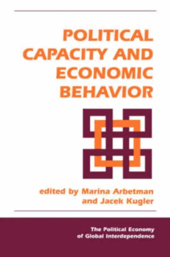 Political Capacity And Economic Behavior - Kugler, Jacek