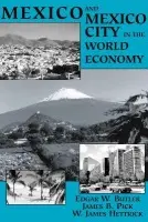 Mexico And Mexico City In The World Economy - Butler, Edgar W
