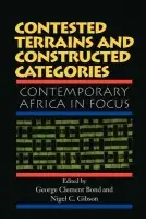Contested Terrains And Constructed Categories - Bond, George Clement
