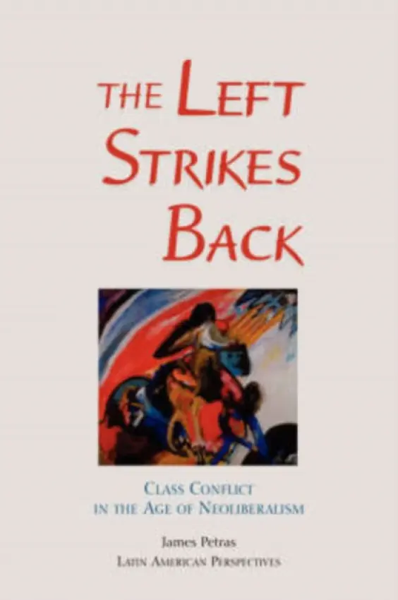 Left Strikes Back - Petras, James