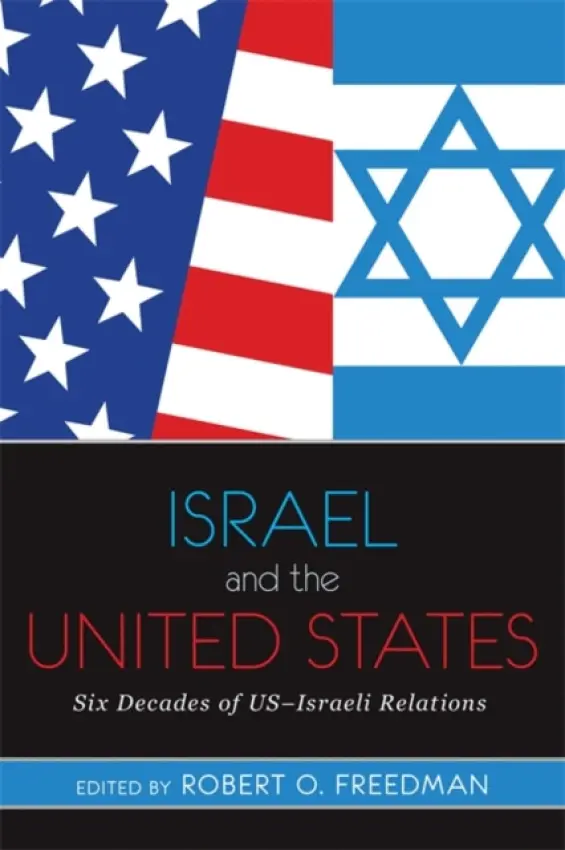 Israel and the United States - O Freedman, Robert