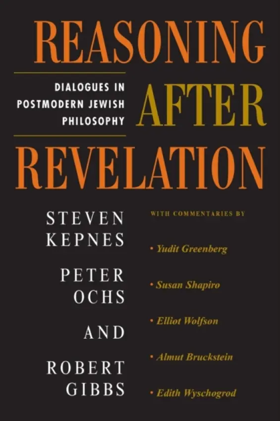 Reasoning After Revelation - Kepnes, Steven a Ochs, Peter a Gibbs, Robert