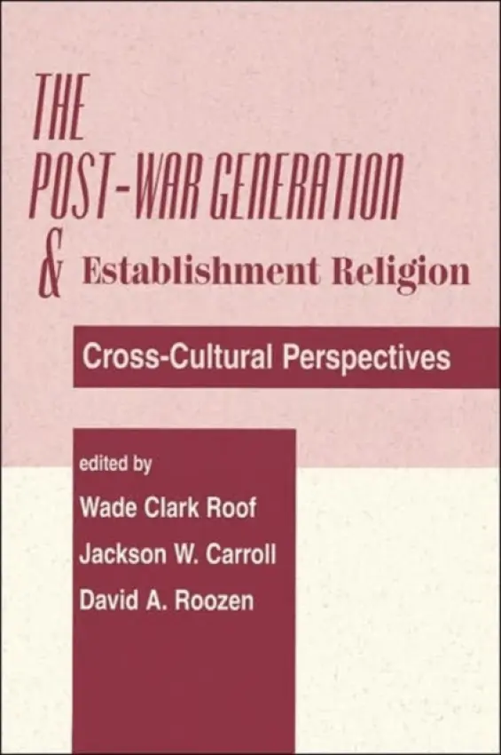 Post-war Generation And The Establishment Of Religion - Carroll, Jackson W