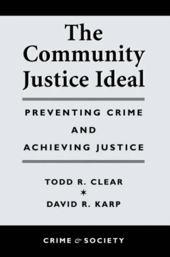Community Justice Ideal - Clear, Todd R