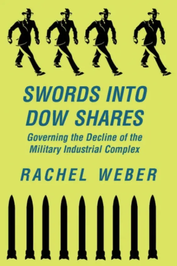 Swords Into Dow Shares - Weber, Rachel