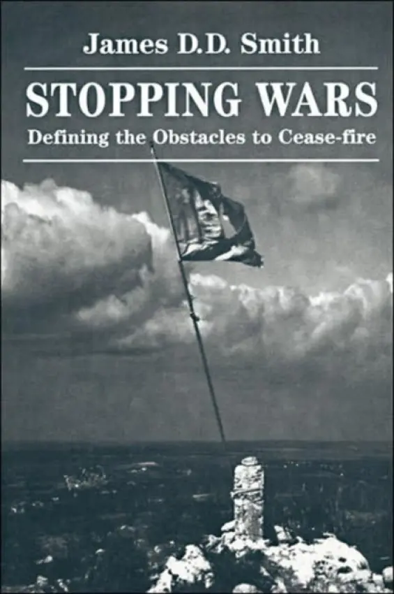 Stopping Wars - Smith, James D D