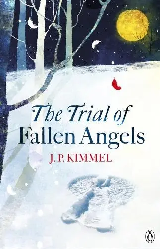 Trial of Fallen Angels - Kimmel, J. P.
