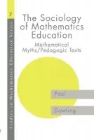 Sociology of Mathematics Education - Dowling, Paul