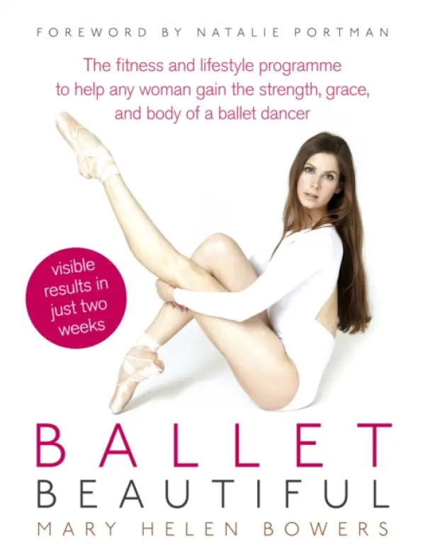 Ballet Beautiful - Bowers, Mary Helen