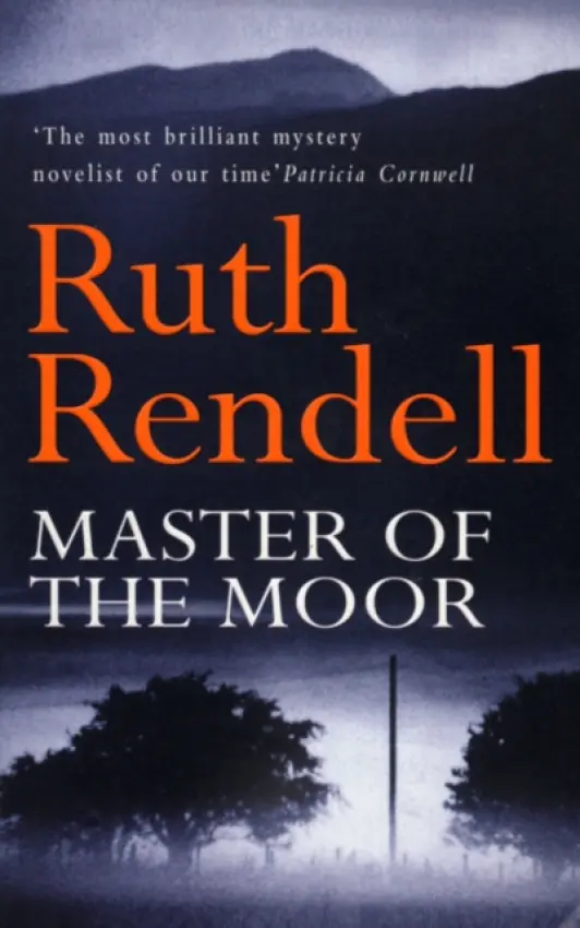 Master Of The Moor - Rendell, Ruth