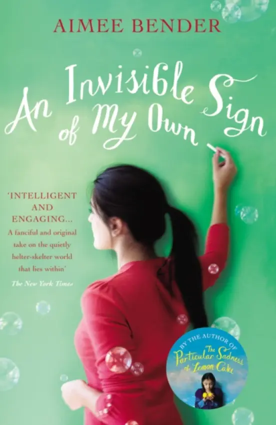 Invisible Sign of My Own - Bender, Aimee