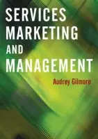 Services Marketing and Management - Gilmore, Audrey
