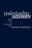 Understanding Agency - Barnes, S Barry