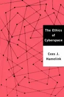 Ethics of Cyberspace - Hamelink, Cees