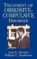 Treatment of Obsessive Compulsive Disorder - McGinn, Lata K. a Sanderson, William C.