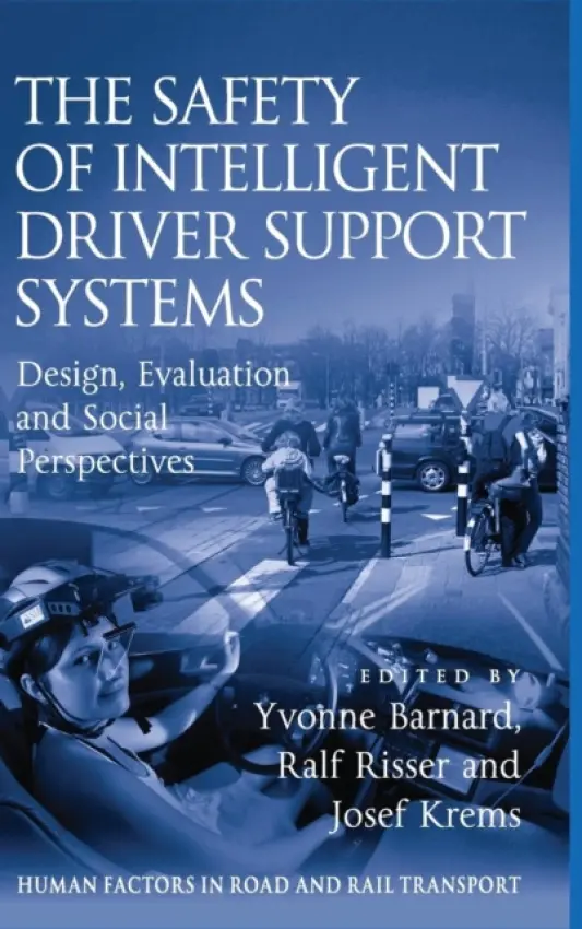 Safety of Intelligent Driver Support Systems - Risser, Ralf