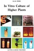 In Vitro Culture of Higher Plants - Pierik, R.L.M