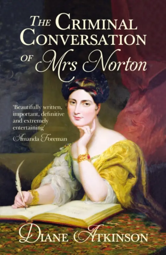Criminal Conversation of Mrs Norton - Atkinson, Dr Diane