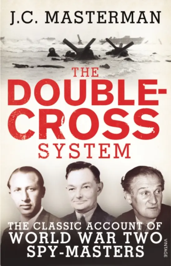 Double-Cross System - Masterman, Sir John