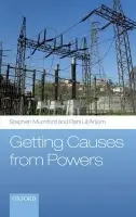 Getting Causes from Powers - Mumford, Stephen (University of Nottingham) a Anjum, Rani Lill (Norwegian University of Life Sciences)