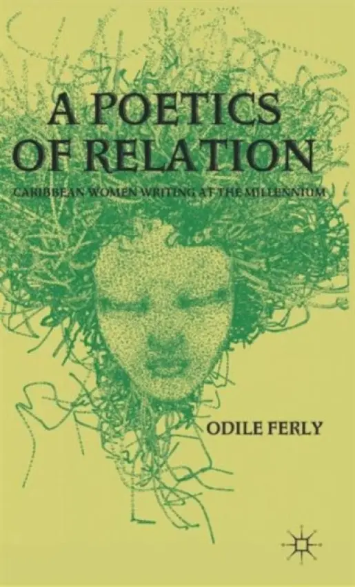 Poetics of Relation - Ferly, O.