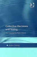 Collective Decisions and Voting - Tideman, Nicolaus