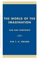 World of the Imagination - Brann, Eva T. H.