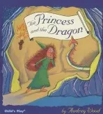 The Princess and the Dragon - Audrey Wood