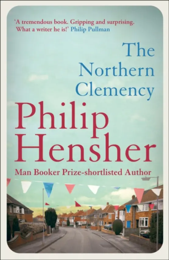 Northern Clemency - Hensher, Philip