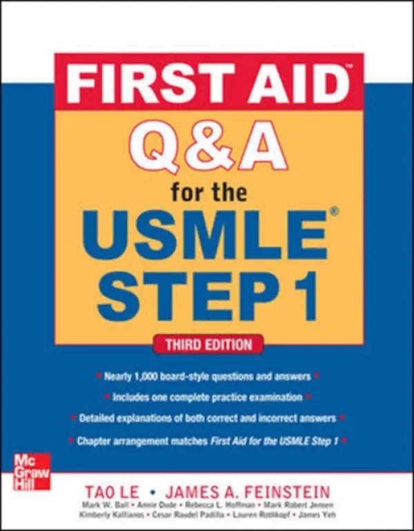 First Aid Q&A for the USMLE Step 1, Third Edition - Le, Tao a Feinstein, James