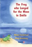 Frog Who Longed for the Moon to Smile - Sunderland, Margot