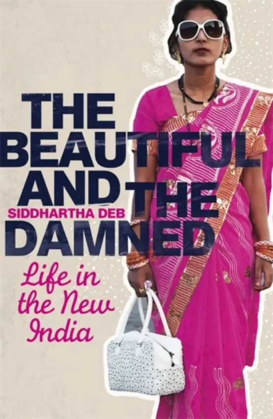 Beautiful and the Damned - Deb, Siddhartha
