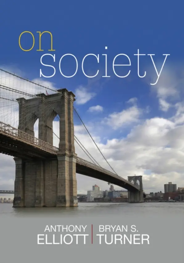 On Society - Elliott, Anthony (Flinders University) a Turner, Bryan S. (University of Cambridge)
