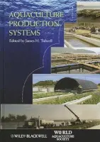 Aquaculture Production Systems - Tidwell, James H.