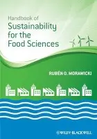 Handbook of Sustainability for the Food Sciences - Morawicki, Ruben O.