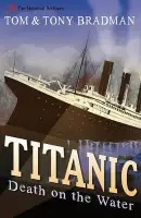 Titanic - Bradman, Tom a Bradman, Tony