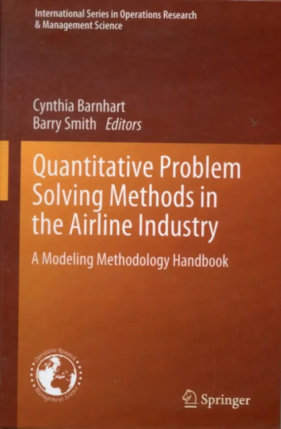 Quantitative Problem Solving Methods in the Airline Industry