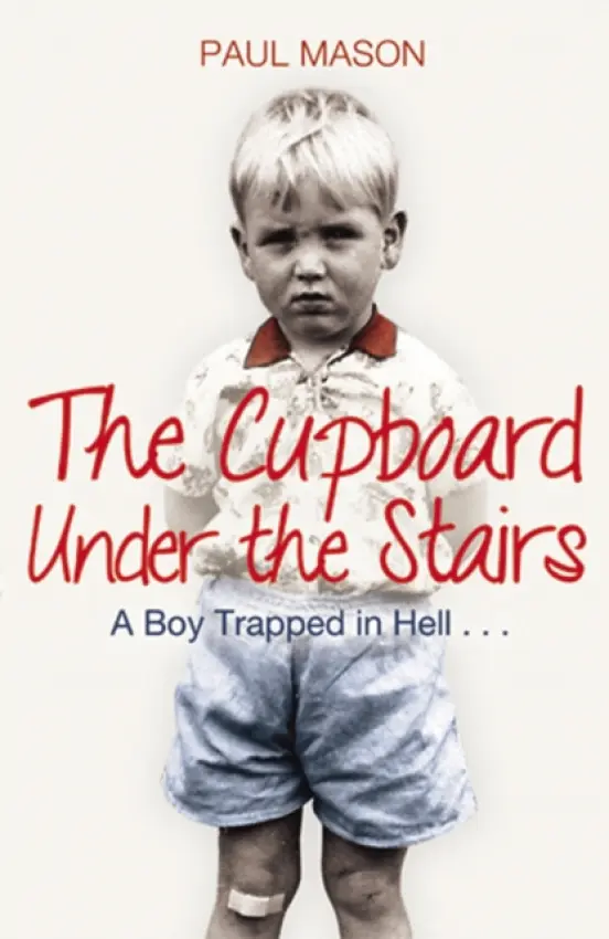 Cupboard Under the Stairs - Mason, Paul