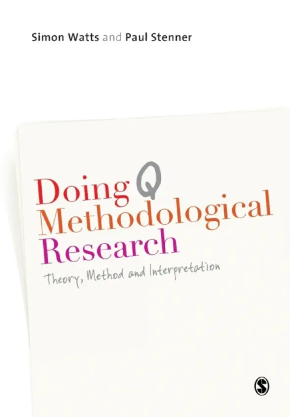 Doing Q Methodological Research - Watts, Simon a Stenner, Paul
