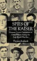 Spies of the Kaiser - Boghardt, T.