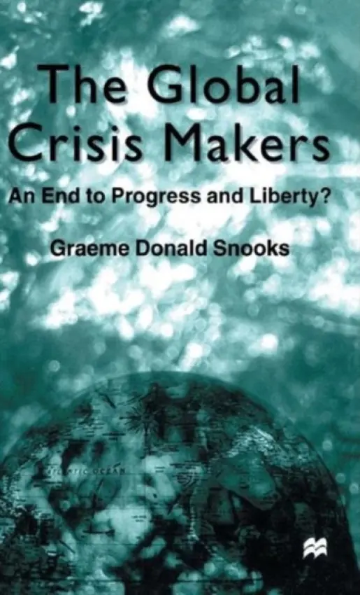 Global Crisis Makers - Snooks, G.