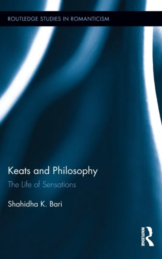 Keats and Philosophy - Bari, Shahidha