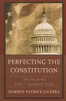 Perfecting the Constitution - Guerra, Darren Patrick