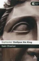 Sophocles' 'Oedipus the King' - Sheehan, Sean (Independent Scholar, UK)