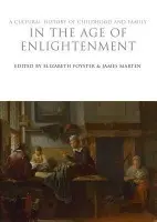 Cultural History of Childhood and Family in the Age of Enlightenment