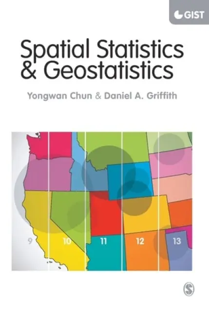 Spatial Statistics and Geostatistics - Chun, Yongwan a Griffith, Daniel A.