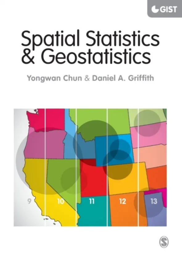 Spatial Statistics and Geostatistics - Chun, Yongwan a Griffith, Daniel A.
