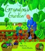 Grandpa's Garden - Fry, Stella