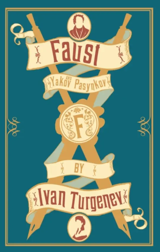 Faust: New Translation - Turgenev, Ivan