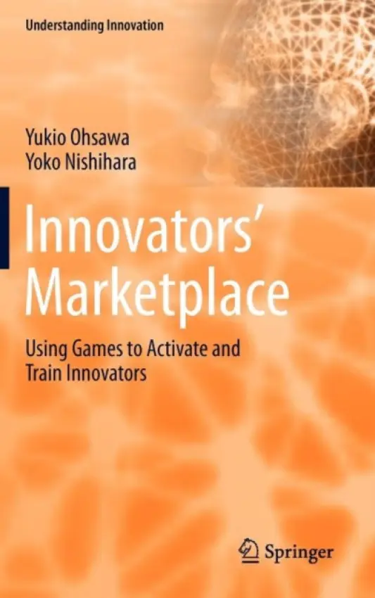 Innovators' Marketplace - Ohsawa, Yukio a Nishihara, Yoko